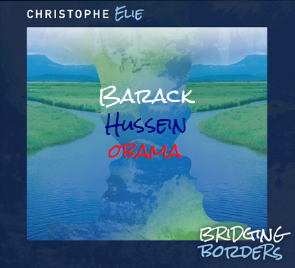 Barack Hussein Obama - Bridging Borders